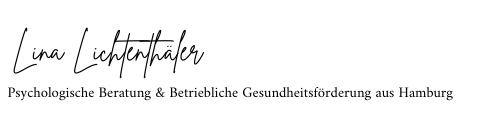 Lina Lichtenthäler: Psychologische Beratung & Betriebliche Gesundheitsförderung aus Hamburg